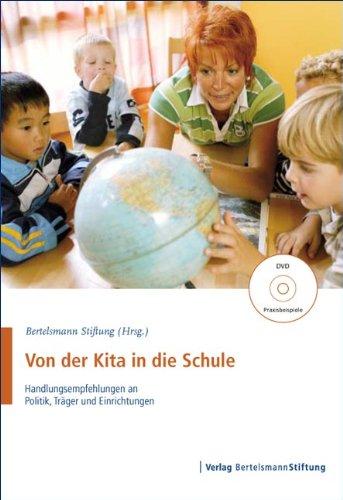 Von der Kita in die Schule: Handlungsempfehlungen an Politik, Träger und Einrichtungen. Checkliste mit DVD