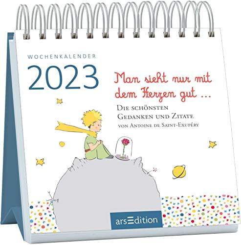 Mini-Wochenkalender Man sieht nur mit dem Herzen gut ... 2023: Kleiner Tischkalender voller Inspiration und Liebe