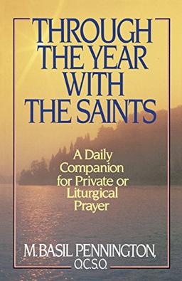 Through The Years With Saints: A Daily Companion for Private of Liturgical Prayer