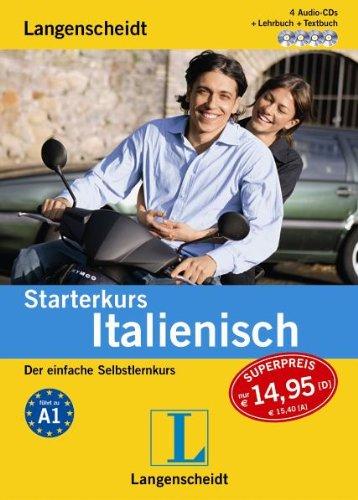 Langenscheidt Starterkurs Italienisch - Set aus Buch, CD-Textbuch und 4 Audio-CDs: Der einfache Selbstlernkurs (Langenscheidt Starterkurse)