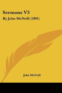 Sermons V3: By John McNeill (1891)