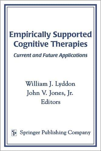 Empirically Supported Cognitive Therapies: Current and Future Applications