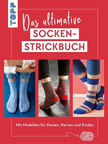 Das ultimative SOCKEN-STRICKBUCH: Mit über 40 flauschig-warmen Modellen. Socken für Damen, Herren und Kinder