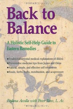 Back to Balance: A Holistic Self-Help Guide to Eastern Remedies