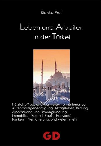 Leben und  Arbeiten in der Türkei