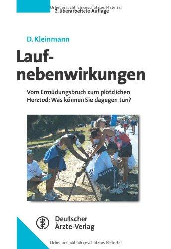 Laufnebenwirkungen: Vom Ermüdungsbruch zum plötzlichen Herztod: Was können Sie dagegen tun?