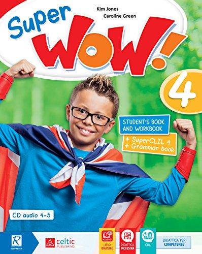 Super wow. Student’s book-Workbook-Easy Peasy Grammar. Per la Scuola elementare. Con CD-Audio formato MP3 (Vol. 4)