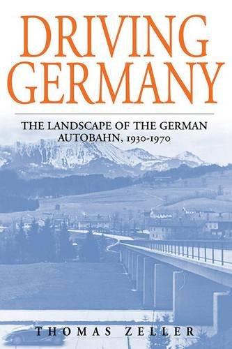 Driving Germany (Studies in German History)