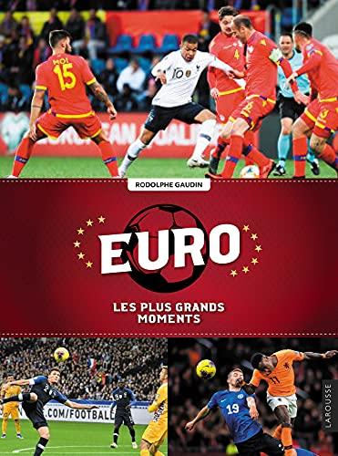 Euro, les plus grands moments