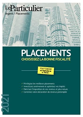 Placements : choisissez la bonne fiscalité, 2021