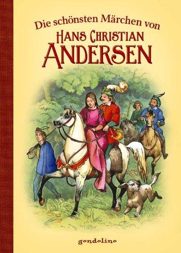 Die schönsten Märchen von Hans Christian Andersen