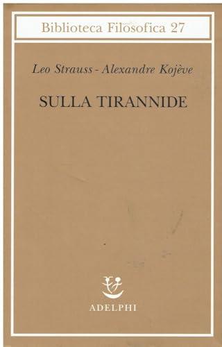 Sulla tirannide (Biblioteca filosofica)