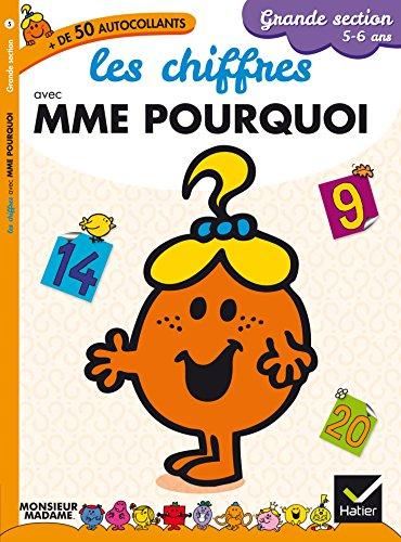 Les chiffres avec Mme Pourquoi : grande section, 5-6 ans