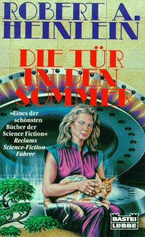 Die Tür in den Sommer. Science Fiction Roman.