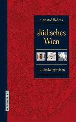 Jüdisches Wien: Entdeckungsreisen