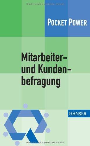 Mitarbeiter- und Kundenbefragung: Methoden und praktische Umsetzung