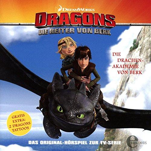 Dragons - Classics - Die Reiter von Berk "Die Drachenakademie von Berk", Folge 1 - Das Original-Hörspiel zur TV-Serie