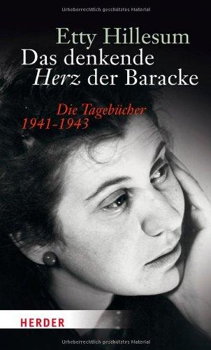 Das denkende Herz der Baracke: Die Tagebücher 1941-1943