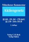 Münchener Kommentar zum Aktiengesetz  Bd. 5/1: §§ 148-151,161-178 AktG, §§ 238-264c, 342, 342a HGB