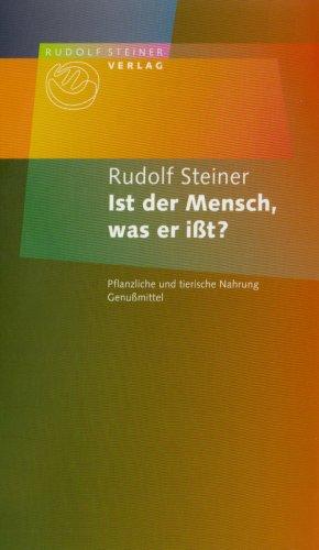 Ist der Mensch, was er ißt?: Pflanzliche und tierische Nahrung, Genußmittel