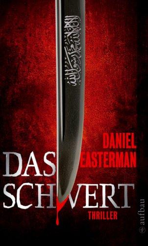 Das Schwert: Thriller