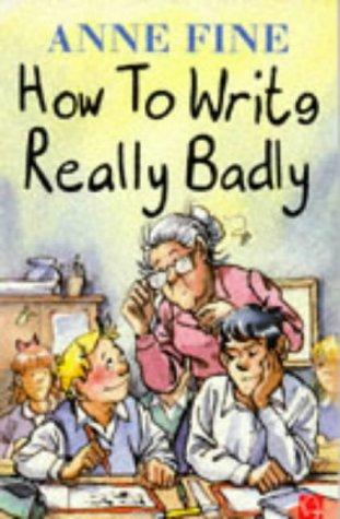 How to Write Really Badly