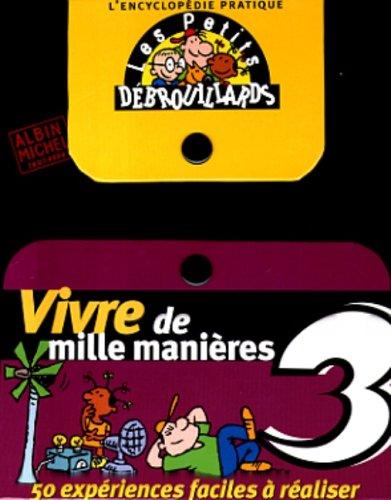 Vivre de mille manières