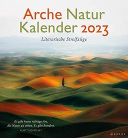 Arche Natur Kalender 2023: Literarische Streifzüge