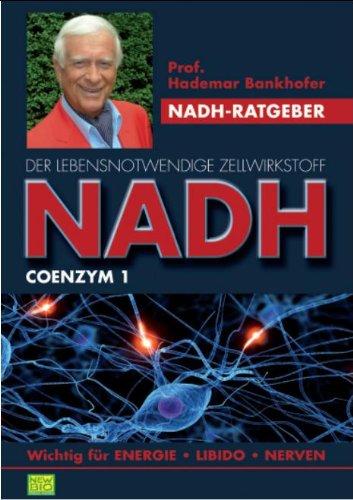 NADH - Der lebensnotwendige Zellwirkstoff Coenzym 1