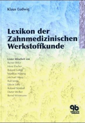 Lexikon der Zahnmedizinischen Werkstoffkunde