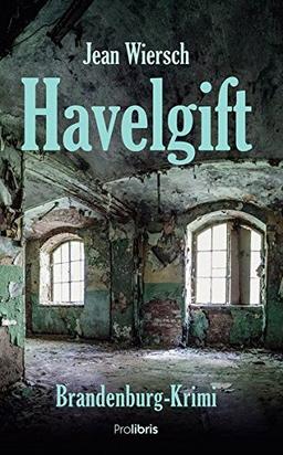 Havelgift: Brandenburg-Krimi