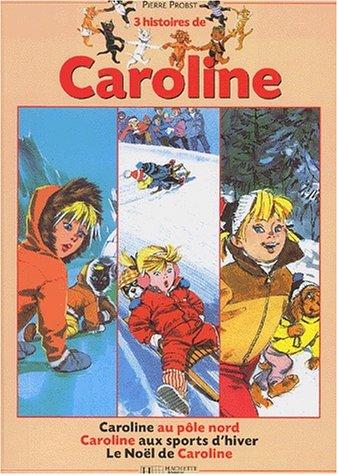 3 histoires de Caroline