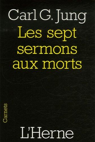 Les sept sermons aux morts : et autres textes