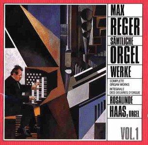 Max Reger: Sämtliche Orgelwerke Vol. 1