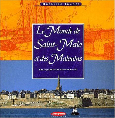 Le monde de Saint-Malo et des Malouins