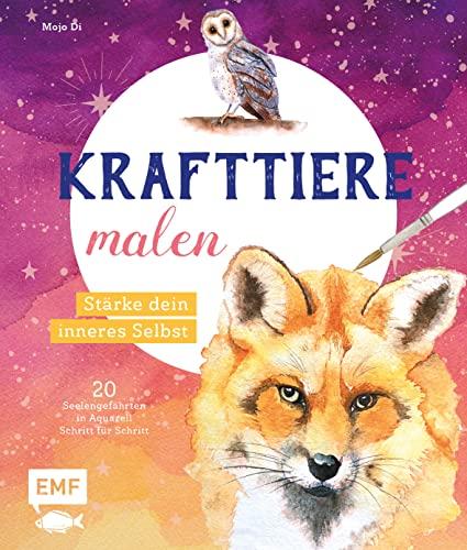 Krafttiere malen: Seelengefährten in Aquarell für ein stärkeres inneres Selbst: Stärke dein inneres Selbst - 20 Seelengefährten in Aquarell Schritt für Schritt