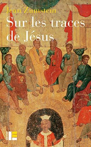 Sur les traces de Jésus : un essai de spiritualité chrétienne