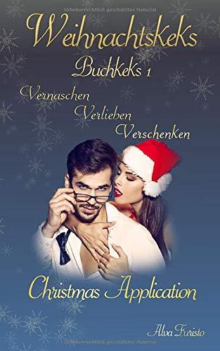 Christmas Application: Weihnachtskeks (Buchkekse, Band 1)