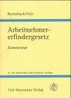 Gesetz über Arbeitnehmererfindungen: Kommentar zum Gesetz über Arbeitnehmererfindungen