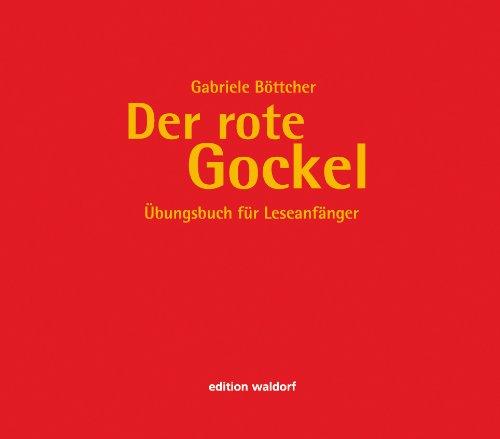 Der rote Gockel: Übungsbuch für Leseanfänger