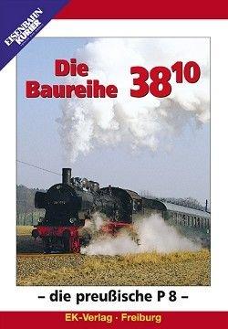 Die Baureihe 38.10 - Die preußische P 8