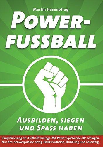 Powerfußball - Ausbilden, siegen und Spaß haben