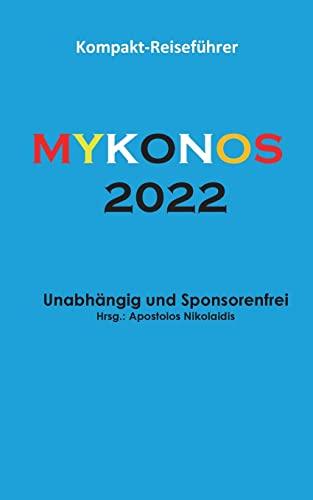 Mykonos 2022: Reiseführer, deutsche Ausgabe