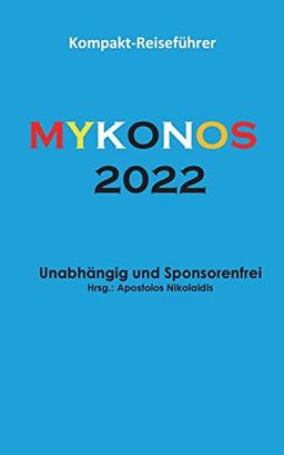 Mykonos 2022: Reiseführer, deutsche Ausgabe