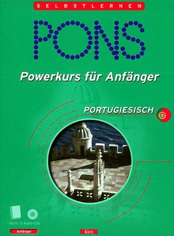 PONS Powerkurs für Anfänger, Audio-CDs m. Lehrbuch, Portugiesisch, 2 Audio-CDs m. Lehrbuch