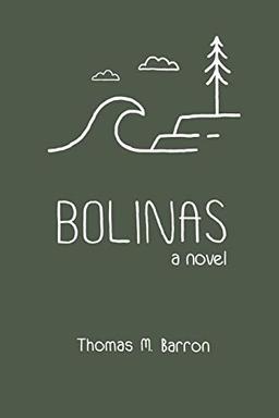 Bolinas: a novel (Bocas Trilogy, Band 3)