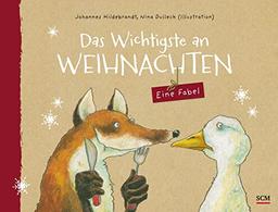 Das Wichtigste an Weihnachten: Eine Fabel (Weihnachten für Kinder)