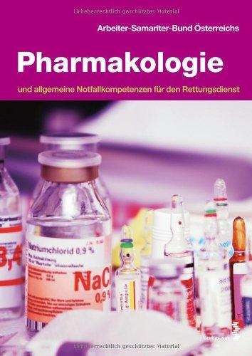 Pharmakologie und allgemeine Notfallkompetenzen für den Rettungsdienst