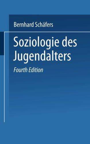 Soziologie des Jugendalters: Eine Einführung (Uni-Taschenbücher) (German Edition)