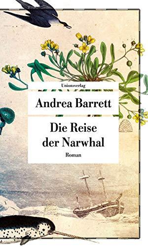 Die Reise der Narwhal: Roman (Unionsverlag Taschenbücher)